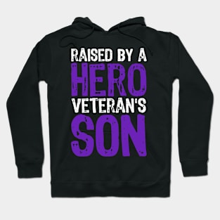 Veteran Son Raised By A Hero - Military Son Hoodie